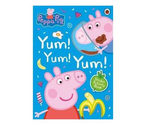 Peppa Pig Yum Yum Yum Sticker Activity Book Paperback Softback