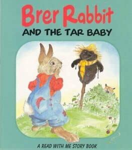 Brer Rabbit And The Tar Baby Harris Joel Chandler Smith Lesley