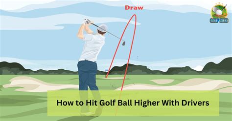 How To Hit Golf Ball Higher With Drivers 7 Steps