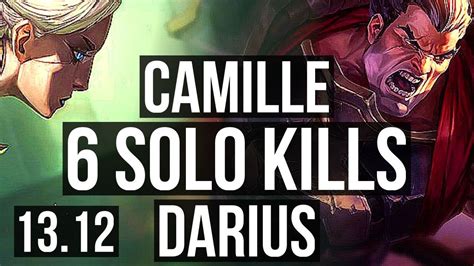 Camille Vs Darius Top 6 Solo Kills 600 Games 1 2m Mastery 11 3