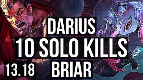 Darius Vs Briar Top 10 Solo Kills Na Diamond 1318 Youtube