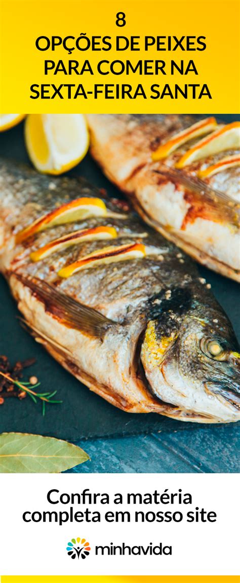 Pode Comer Peixe Na Sexta Feira - 8 opções de peixes para receitas de sexta-feira Santa