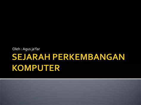 Presentasi Sejarah Komputer Ppt