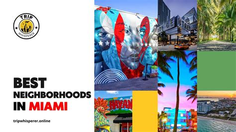 Top 8 Neighborhoods in Miami Florida