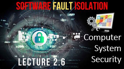 Lecture Css Software Fault Isolation In Computer System