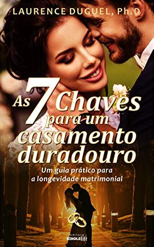 PDF As 7 Chaves para um Casamento Duradouro Um guia prático para a