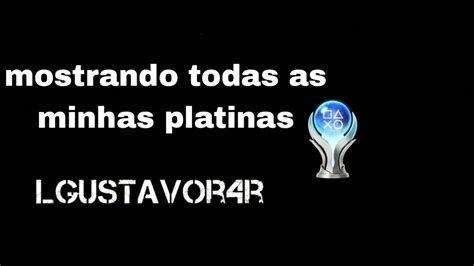 Mostrando Todas As Minhas Platinas Youtube