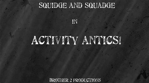 Squidgy And Squadge Season 2 Episode 9 Activity Antics Youtube