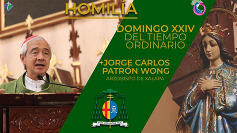 Homilía de Mons Jorge Carlos Patrón Wong en el domingo XXIV del tiempo