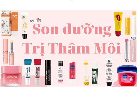 Top 15 son dưỡng trị thâm môi tốt được yêu thích nhất - liệu pháp giúp ...