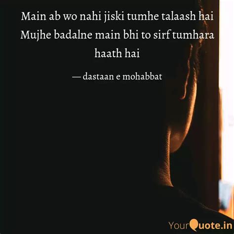 Main Ab Wo Nahi Jiski Tum Quotes Writings By Dastaan E Mohabbat