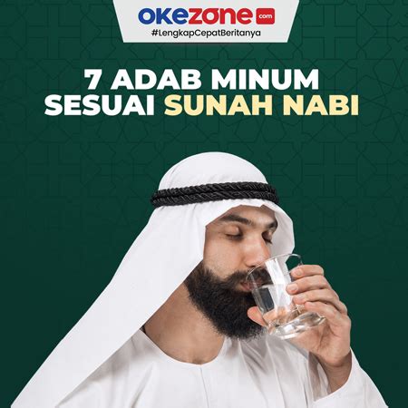 7 Adab Minum Sesuai Sunah Nabi 0 Foto Okezone Infografis