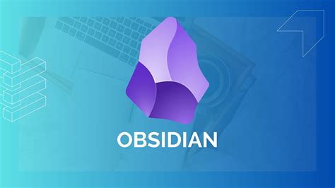 Obsidian Explained The Ultimate Tool For Organizing Your Thoughts