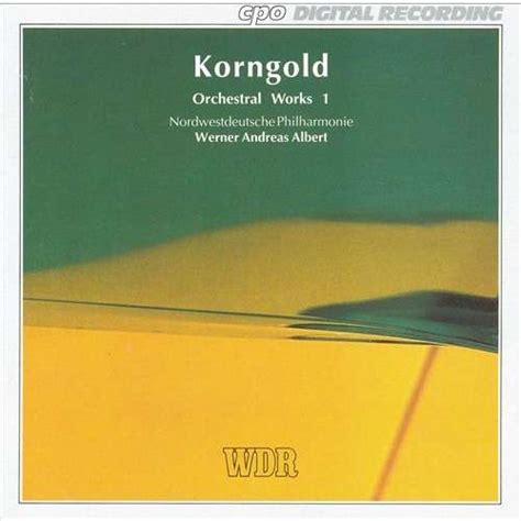 Orchestral Works Vol Werner Andreas Albert Ndr Radiophilharmonie