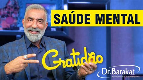 SAÚDE MENTAL Depressão Ansiedade e Outros Males Dr Barakat Fala Da