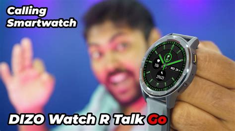 DIZO Watch R Talk Go Calling Smartwatch Unboxing Review YouTube