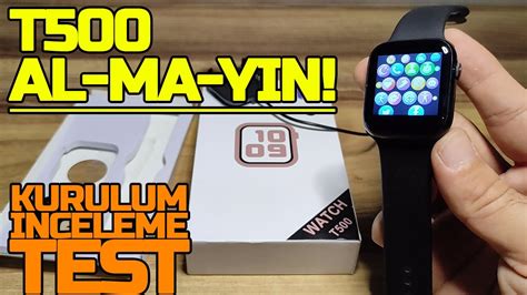 T500 Smartwatch İnceleme ve Kurulumu Bu Saati Almamanız İçin Çok