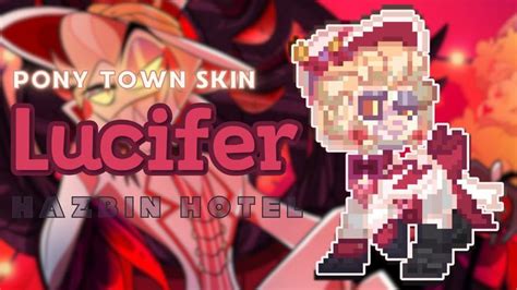 Lucifer Hazbin Hotel Pony Town Skin In 2024 Pony Lucifer Towns