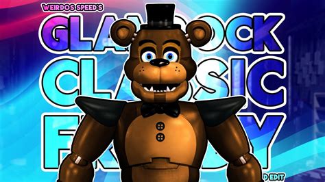 FNaFSB SPEED EDIT GLAMROCK CLASSIC FREDDY YouTube