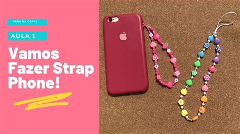 Diy Como Fazer Phone Strap Cordinha Para Celular Salva Celular Youtube