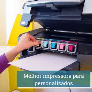 Top Melhores Impressoras Para Personalizados Em