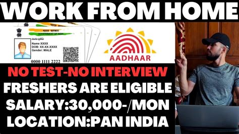 Govt Work From Home Jobs Aadhar Card Work From Home Jobs For Freshers