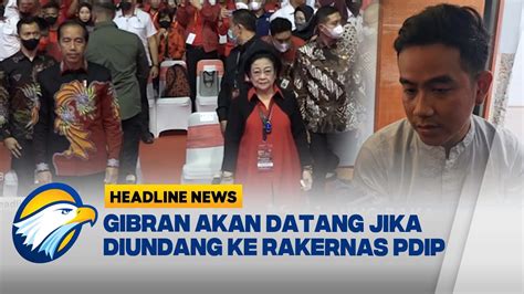 Gibran Heran Jokowi Tak Diundang Ke Rakernas Pdip Youtube