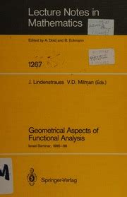 Geometrical Aspects Of Functional Analysis Israel Seminar 1985 86