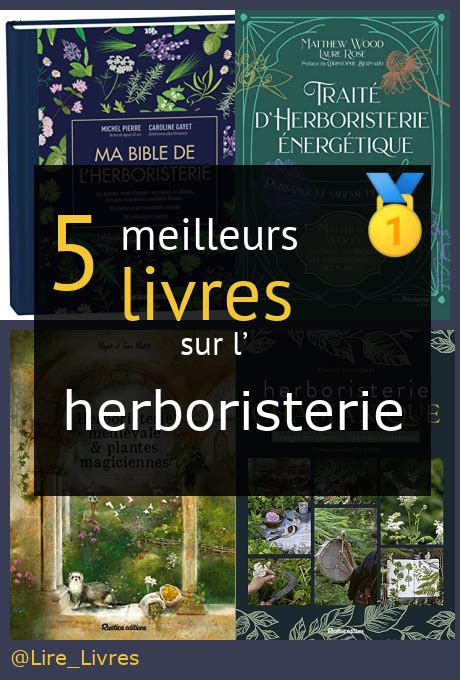 Les Meilleurs Livres Sur L Herboristerie Comparatif 2024