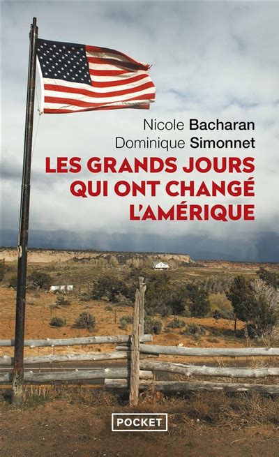 Les Grands Jours Qui Ont Chang L Am Rique De Nicole Bacharan Essais