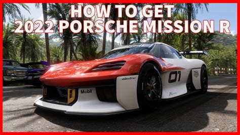 Forza Horizon How To Get Porsche Mission R Youtube