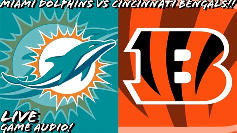 Miami Dolphins Vs Cincinnati Bengals Live Stream And Hanging Out YouTube