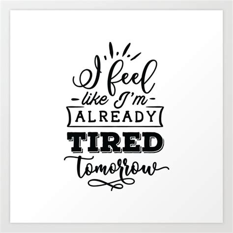 Exhausted Quotes And Sayings