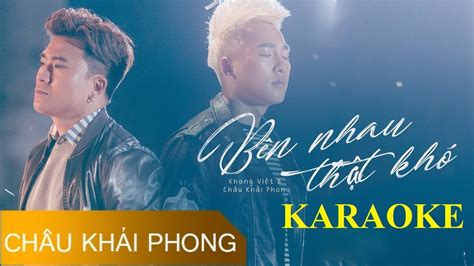 Karaoke B N Nhau Th T Kh Ch U Kh I Phong Khang Vi T Beat Hd