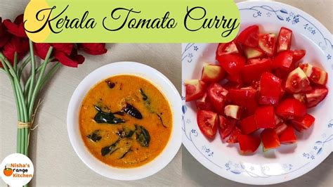 Nadan Thakkali Curry Kerala Tomato Coconut Curry Easy Tomato