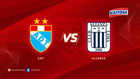 🔴🔵¡vívelo Por Exitosa Adt Vs Alianza Lima Válido Por La Fecha 6 De