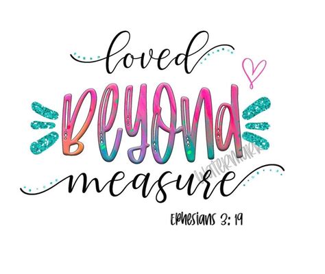 Loved Beyond Measure Png Sublimation Design PNG Christian Png For