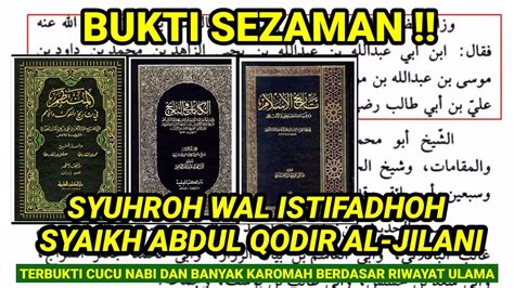 Bukti Sezaman U Eksistensi Syaikh Abdul Qodil Al Jilani Cucu Nabi