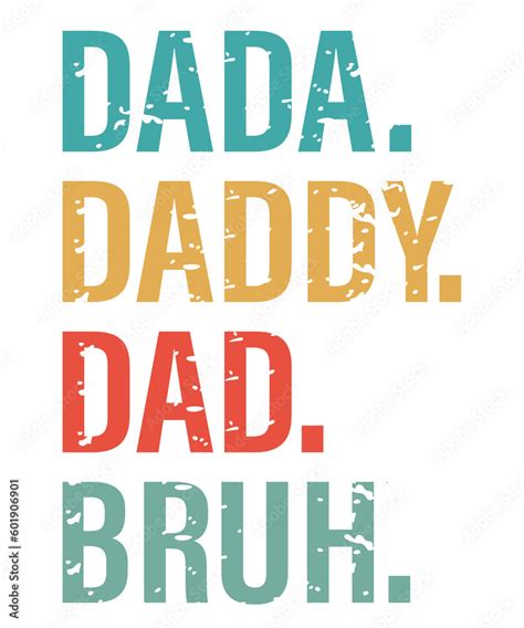 Dada Daddy Dad Bruh Svg Png Dad Life Svg Retro Dad Svg Fathers Day