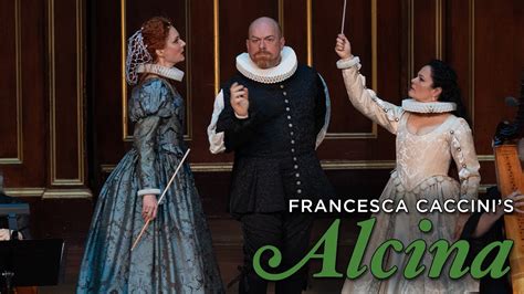 Boston Early Music Festival Presents Francesca Caccini S Alcina YouTube