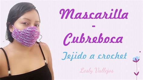 CUBREBOCAS o Mascarilla CROCHET GANCHILLO Fácil Lesly Vallejos