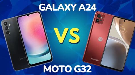 Galaxy A24 4G Vs Moto G32 4G COMPARATIVO YouTube