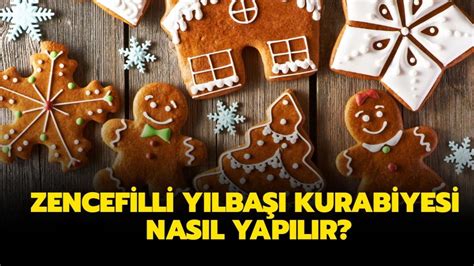 Yılbaşı Kurabiyesi Tarifi Ve Malzemeleri Zencefilli Yılbaşı Kurabiyesi