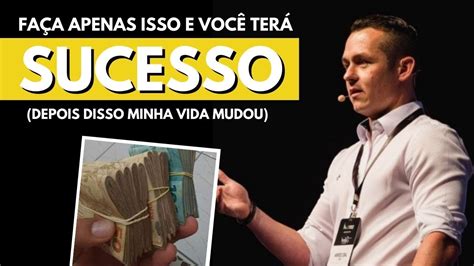 O SEGREDO PARA DAR CERTO NA VIDA Só Depois Que Aprendi Isso Foi que