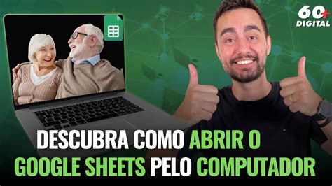 Descubra Como Abrir O Google Sheets Pelo Computador Youtube