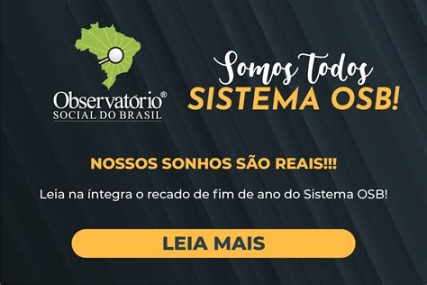 Observat Rio Social Do Brasil Nossos Sonhos S O Reais Sistema Osb