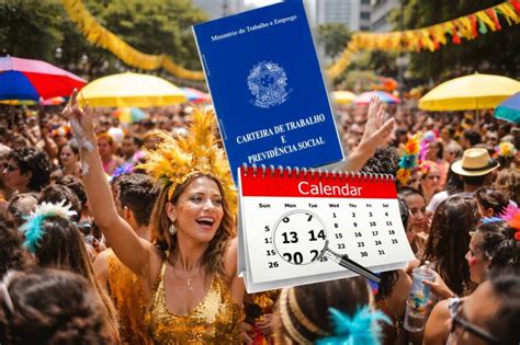 Carnaval é feriado ou ponto facultativo? Veja o que diz Lei par os dias ...