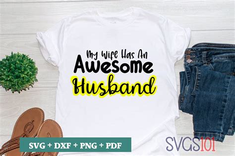 My Wife Has An Awesome Husband Svg Cuttable File Dxf Eps Png Pdf