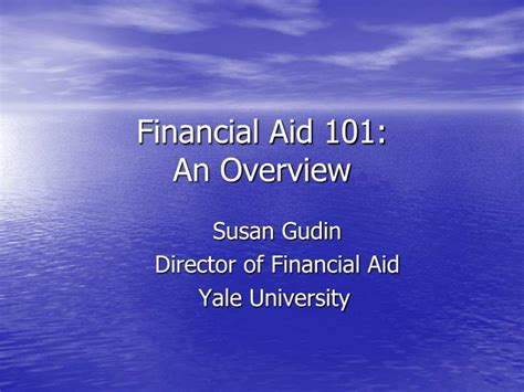 Ppt Financial Aid 101 An Overview Powerpoint Presentation Free