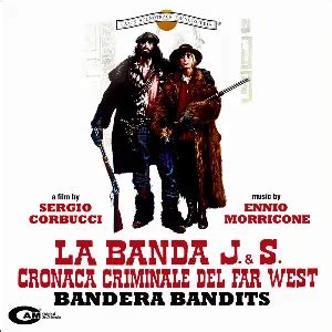 La Banda J S Cronaca Criminale Del Far West De Ennio Morricone En